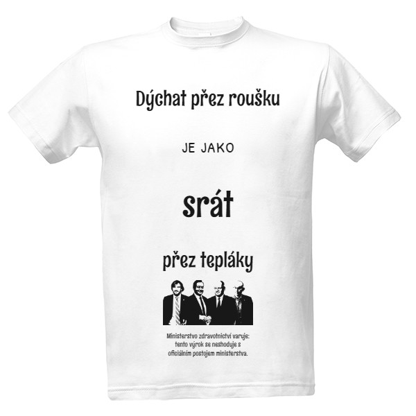 Tričko s potiskem rouška a tepláky